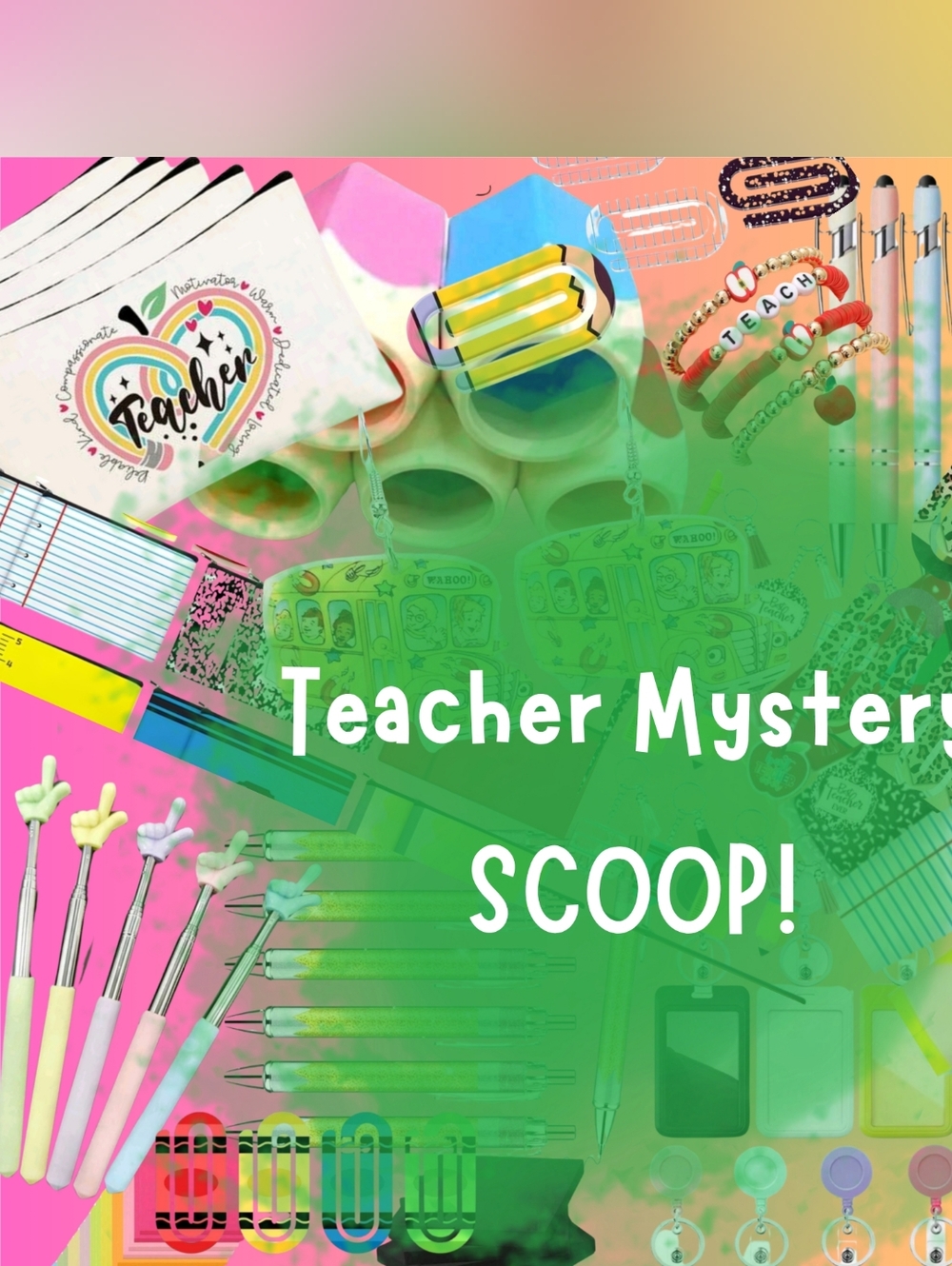 TEACHER MYSTERY SCOOP!